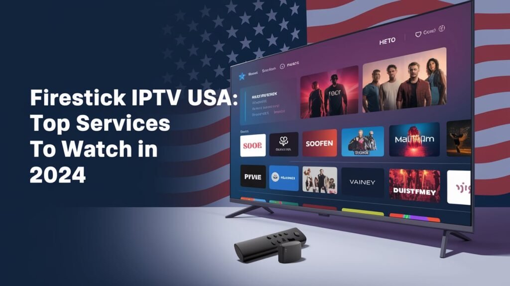 IPTV Firestick 2024
